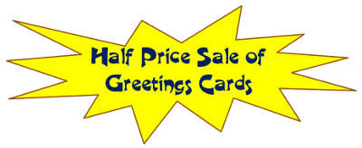 Half-Price Sale on All Greetings Cards